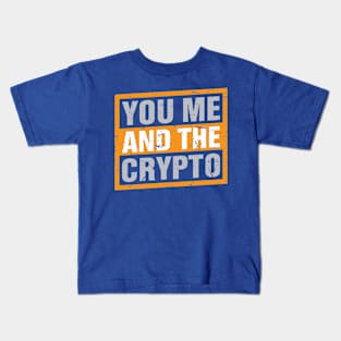 You, Me and Crypto Kids T-Shirt